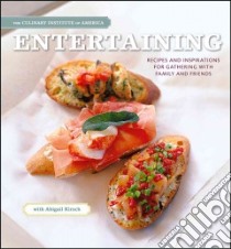 Entertaining libro in lingua di Culinary Institute of America (COR), Kirsch Abigail, Fink Ben (PHT)