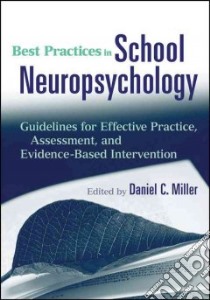 Best Practices in School Neuropsychology libro in lingua di Miller Daniel C. (EDT)