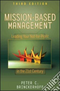 Mission-Based Management libro in lingua di Brinckerhoff Peter C.