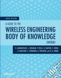 A Guide to the Wireless Engineering Body of Knowledge (WEBOK) libro in lingua di Giannatasio G. (EDT), Erfanian J. (EDT), Wong K. D. (EDT), Wills P. (EDT), Nguyen H. (EDT)