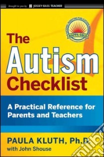 The Autism Checklist libro in lingua di Kluth Paula, Shouse John