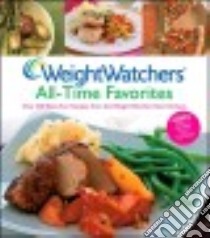 Weight Watchers All-time Favorites libro in lingua di Weight Watchers International (COR)