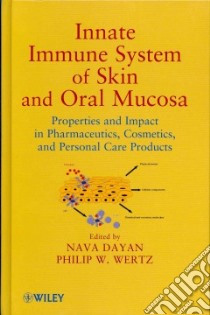Innate Immune System of Skin and Oral Mucosa libro in lingua di Dayan Nava (EDT), Wertz Philip W. (EDT)
