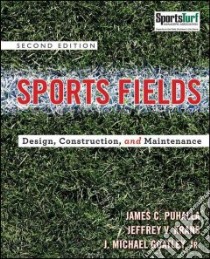 Sports Fields libro in lingua di Puhalla James C., Krans Jeffrey V., Goatley Michael J. Jr.