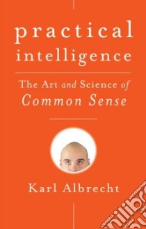 Practical Intelligence libro in lingua di Albrecht Karl