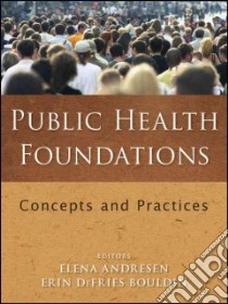 Public Health Foundations libro in lingua di Andresen Elena (EDT), Bouldin Erin Defries (EDT)