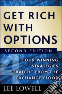 Get Rich With Options libro in lingua di Lowell Lee