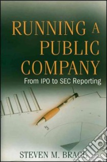 Running a Public Company libro in lingua di Bragg Steven M.