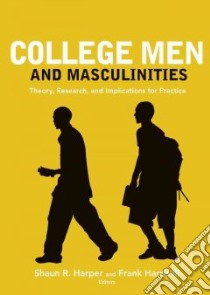 College Men and Masculinities libro in lingua di Harper Shaun R., Harris Frank III