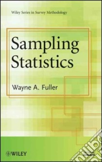 Sampling Statistics libro in lingua di Fuller Wayne A.