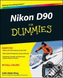 Nikon D90 for Dummies libro in lingua di King Julie Adair