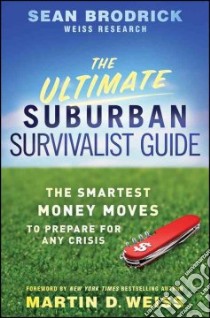 The Ultimate Suburban Survivalist Guide libro in lingua di Brodrick Sean