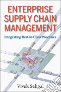 Enterprise Supply Chain Management libro in lingua di Sehgal Vivek