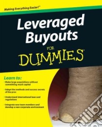 Leveraged Buyouts for Dummies libro in lingua di Consumer Dummies (COR)