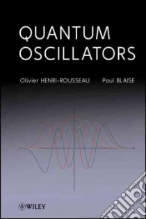 Quantum Oscillators libro in lingua di Henri-rousseau Olivier, Blaise Paul