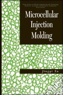Microcellular Injection Molding libro in lingua di Xu Jingyi, Turng Lih-Sheng (FRW)