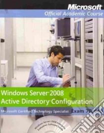 Windows Server 2008 Active Directory Configuration libro in lingua di Microsoft Official Academic Course (COR), Kane John (EDT)