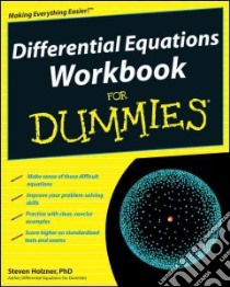 Differential Equations Workbook for Dummies libro in lingua di Holzner Steven