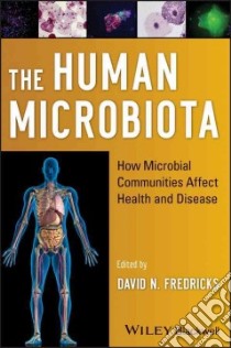 The Human Microbiota libro in lingua di Fredricks David N. (EDT)