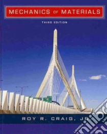 Mechanics of Materials libro in lingua di Craig Roy R., Philpot Timothy A. (CON)