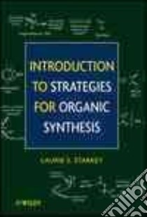 Introduction to Strategies of Organic Synthesis libro in lingua di Starkey Laurie S.