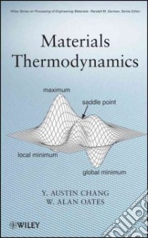 Materials Thermodynamics libro in lingua di Chang Y. Austin, Oates W. Alan