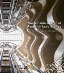 Sustainable Design of Research Laboratories libro in lingua di Klingstubbins (COR)