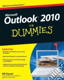 Outlook 2010 For Dummies libro in lingua di Dyszel Bill