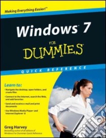 Windows 7 for Dummies Quick Reference libro in lingua di Harvey Greg
