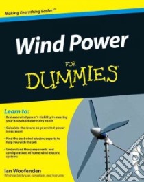 Wind Power for Dummies libro in lingua di Woofenden Ian