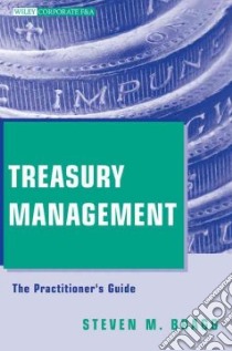 Treasury Management libro in lingua di Bragg Steven M.