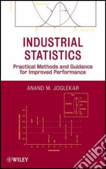 Industrial Statistics libro in lingua di Joglekar Anand M.