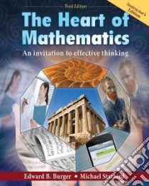 Heart of Mathematics libro in lingua di Burger Edward B., Starbird Michael