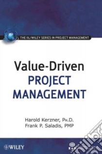Value-Driven Project Management libro in lingua di Kerzner Harold, Saladis Frank P.