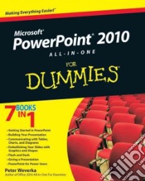 PowerPoint 2010 All-in-One For Dummies libro in lingua di Weverka Peter