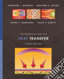 Introduction to Heat Transfer libro in lingua di Bergman Theodore L., Lavine Adrienne S., Incropera Frank P., Dewitt David P.
