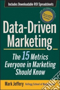 Data-Driven Marketing libro in lingua di Jeffrey Mark