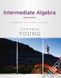 Intermediate Algebra libro in lingua di Young Cynthia Y.
