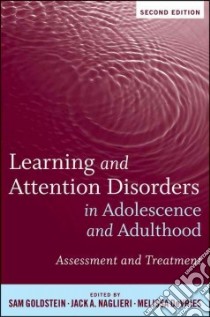 Learning and Attention Disorders in Adolescence and Adulthood libro in lingua di Goldstein Sam (EDT), Naglieri Jack A. (EDT), Devries Melissa (DST)
