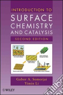 Introduction to Surface Chemistry and Catalysis libro in lingua di Somorjai Gabor A., Li Yimin