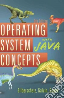 Operating System Concepts With Java libro in lingua di Silberschatz Abraham, Galvin Peter Baer, Gagne Greg