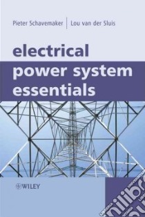 Electrical Power System Essentials libro in lingua di Schavemaker pieter, Van Der Sluis Lou