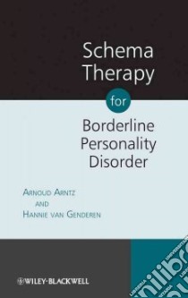Schema Therapy for Borderline Personality Disorder libro in lingua di Arntz Arnoud, Van Genderen Hannie