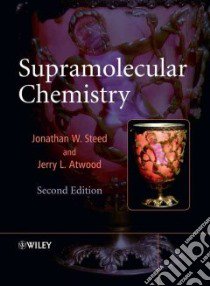 Supramolecular Chemistry libro in lingua di Steed Jonathan W., Atwood Jerry L.