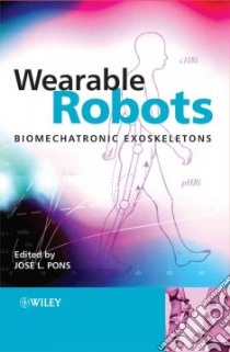 Wearable Robots libro in lingua di Pons Jose L. (EDT)