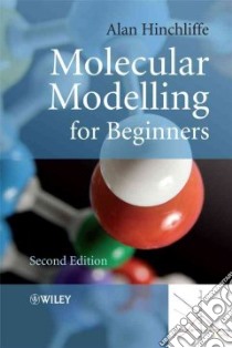 Molecular Modelling for Beginners libro in lingua di Hinchliffe Alan