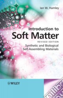 Introduction to Soft Matter libro in lingua di Hamley Ian W.