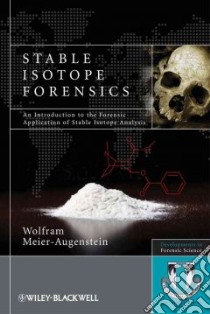 Stable Isotope Forensics libro in lingua di Meier-augenstein Wolfram