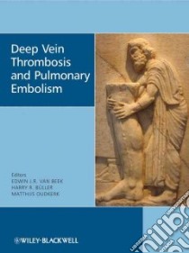 Deep Vein Thrombosis and Pulmonary Embolism libro in lingua di Beek Edwin J. R. Van (EDT), Buller Harry R. (EDT), Oudkerk Mathijs (EDT)