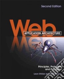 Web Application Architecture libro in lingua di Shklar Leon, Rosen Richard
